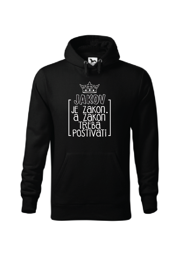 (ime) je zakon. A zakon treba poštivati | Muška hoodica