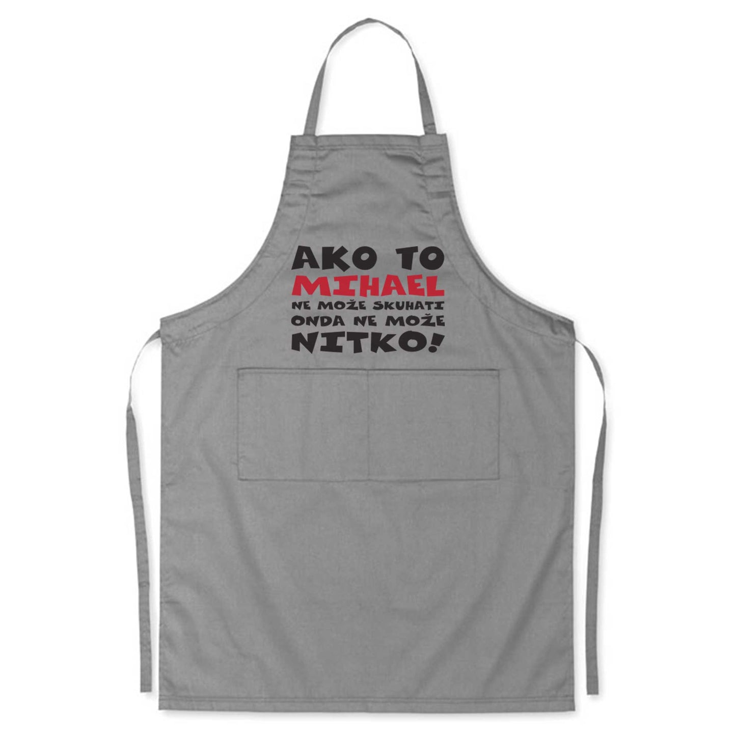 Ako to (Ime) ne može skuhati onda nitko ne može | Kuhinjska pregača