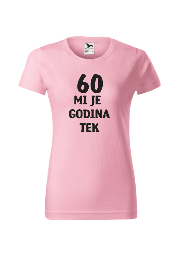 (godine) mi je godina tek | Ženska majica