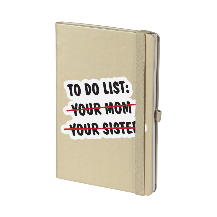 To do list: your mom/your sister | Rokovnik