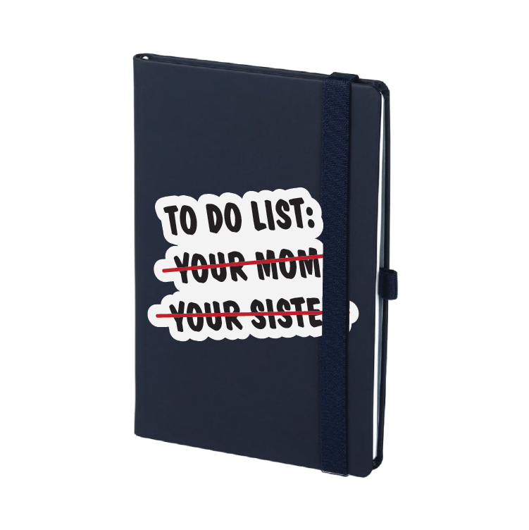 To do list: your mom/your sister | Rokovnik