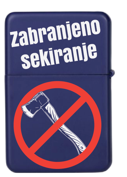 Zabranjeno sekiranje | Upaljač