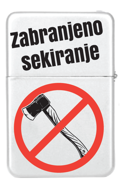 Zabranjeno sekiranje | Upaljač