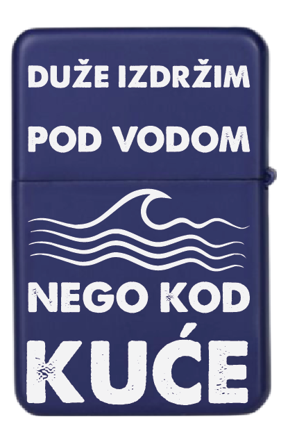 Duže izdržim pod vodom nego kod kuće | Upaljač