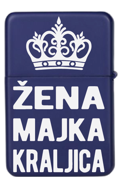 Žena Majka Kraljica | Upaljač