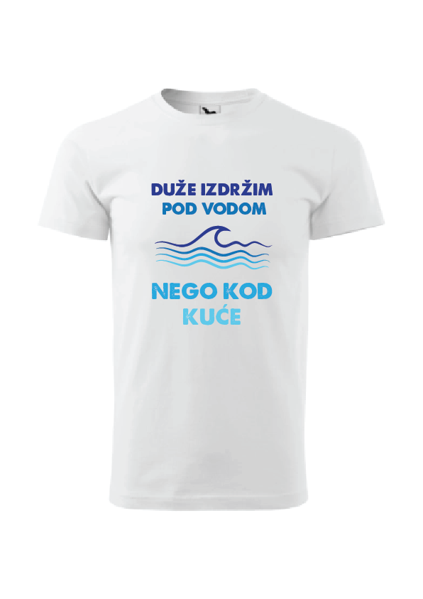 Duže izdržim pod vodom nego kod kuće | Muška majica