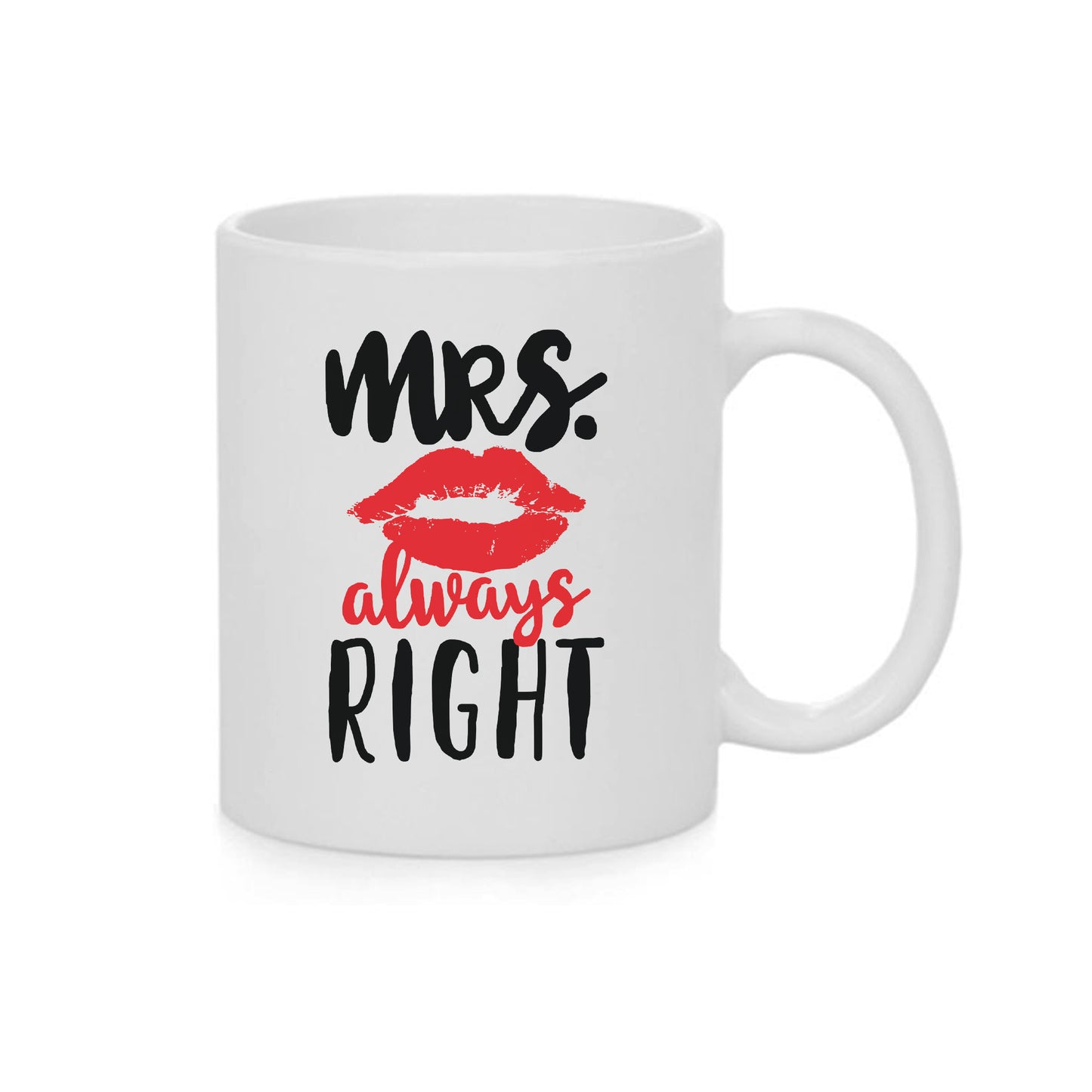 Mrs. Always Right | Keramička šalica