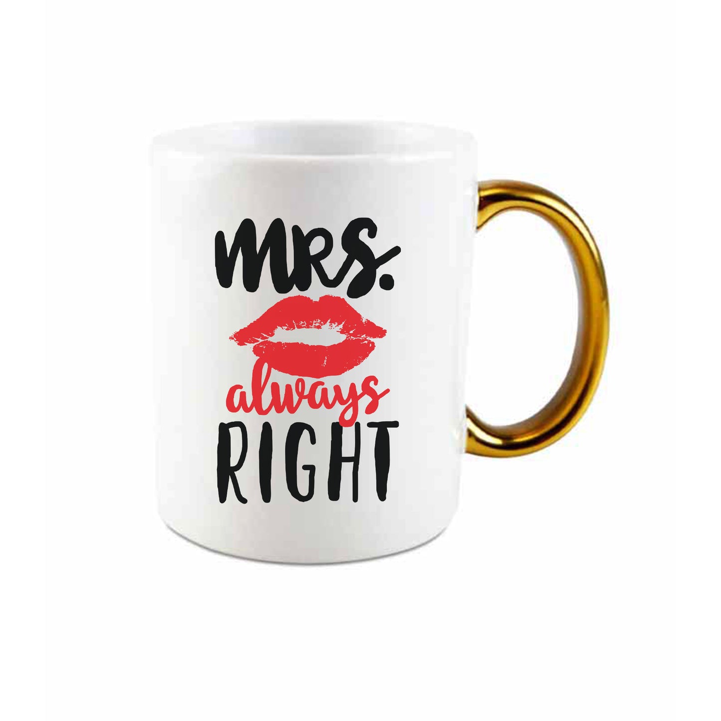 Mrs. Always Right | Keramička šalica