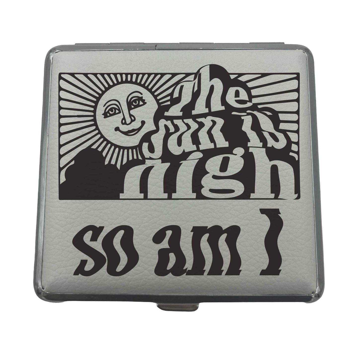 The sun is high, so am I | Tabakera