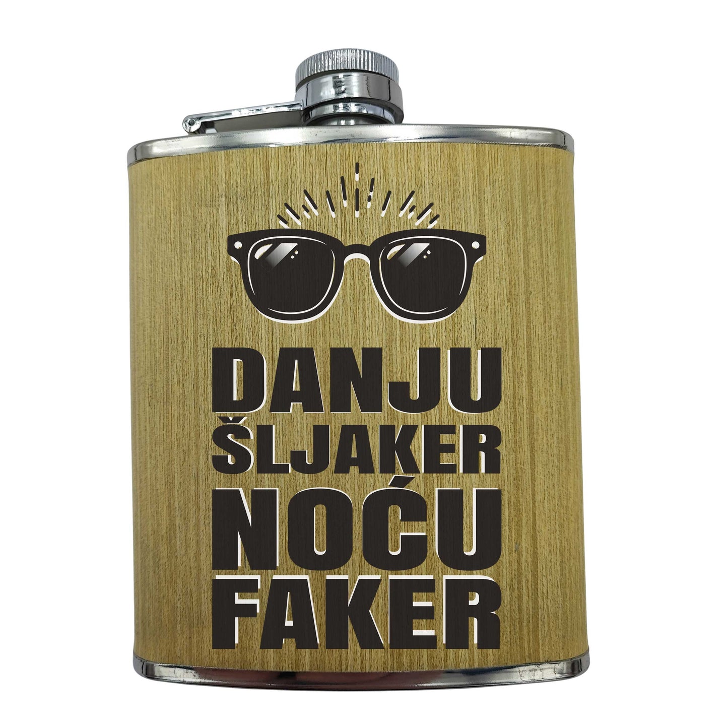 Danju šljaker noću faker | Pljoska