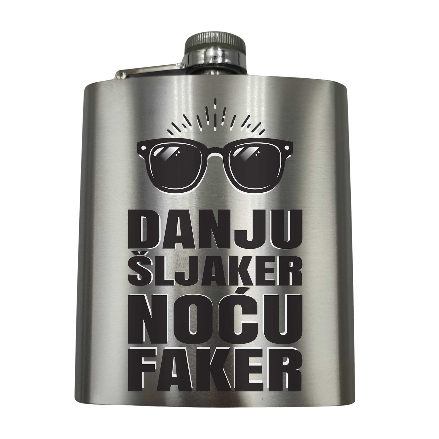 Danju šljaker noću faker | Pljoska