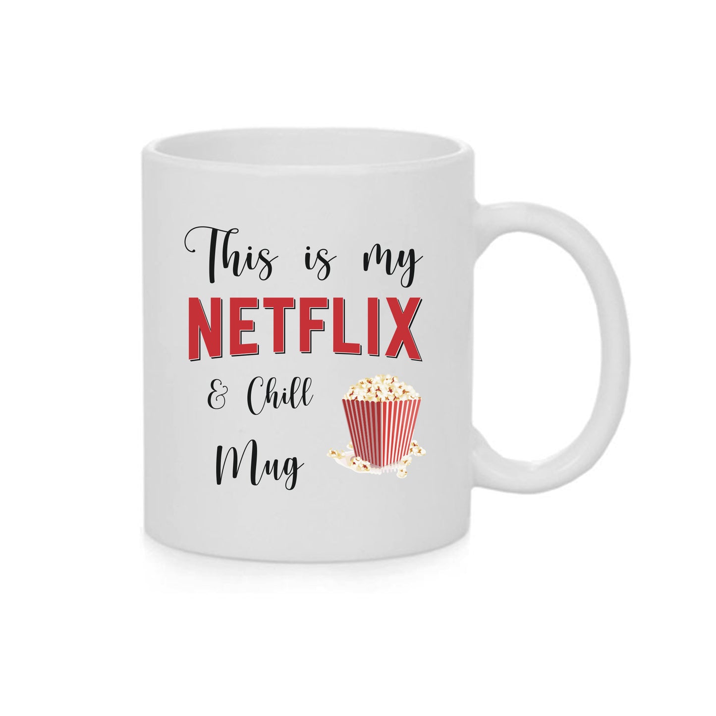 This is my Netflix and chill mug | Keramička šalica