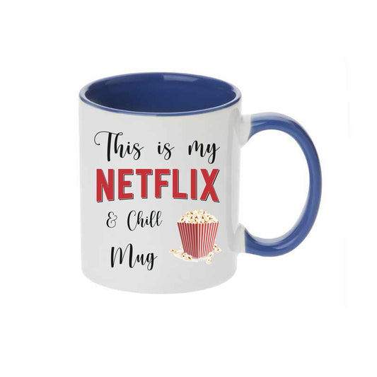 This is my Netflix and chill mug | Keramička šalica