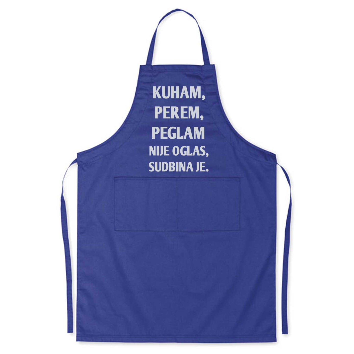 Kuham, perem, peglam. Nije oglas, sudbina je | Kuhinjska pregača