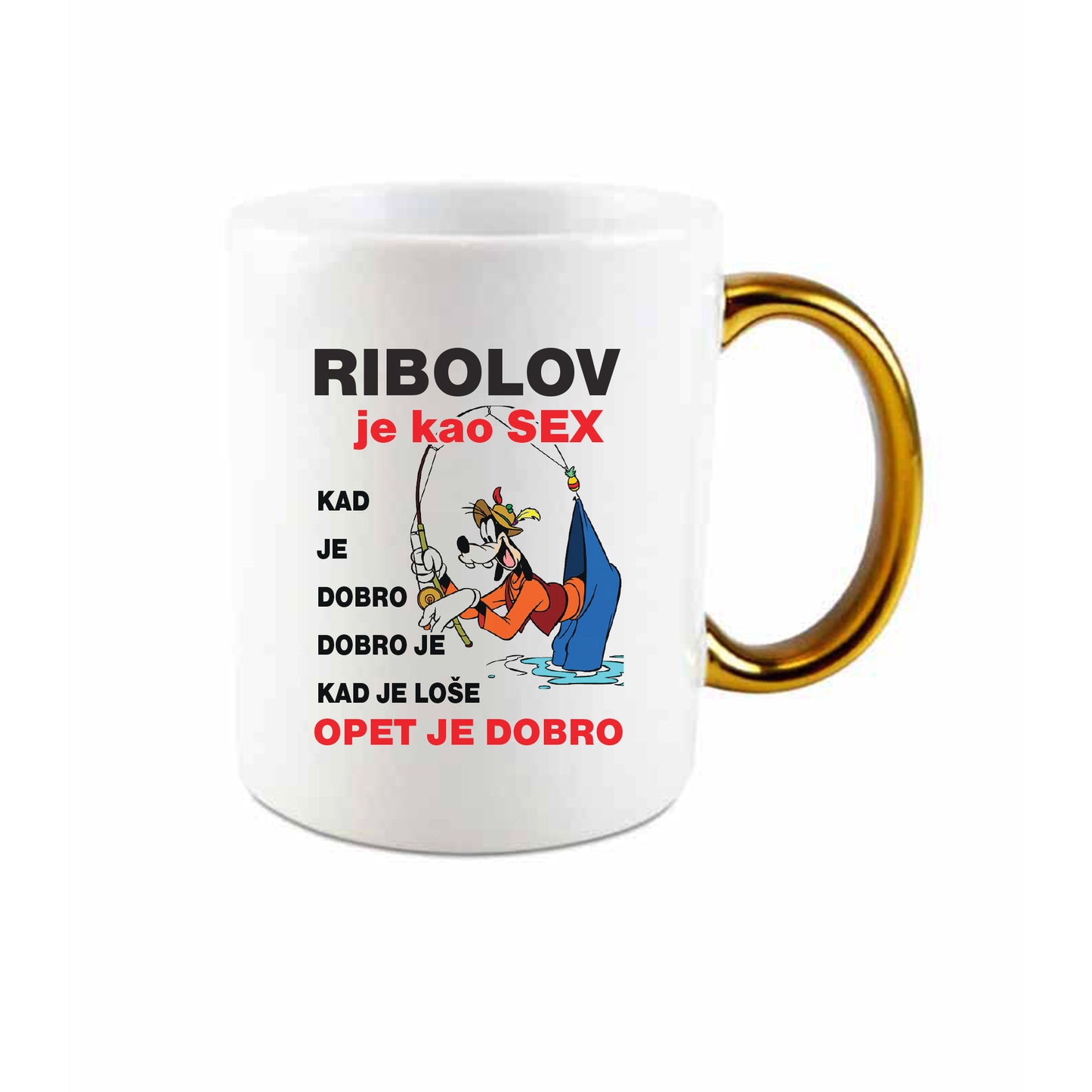 Ribolov je kao sex, kad je dobro dobro je. Kad je loše, opet je dobro | Keramička šalica